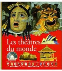 Couverture du livre Les théâtres du monde - Beatrice Fontanel - Claire D Harcourt - Claire Dharcourt