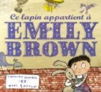 Couverture du livre Ce lapin appartient à Emily Brown - Cressida Cowell - Neal Layton