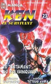 Tetsuo Hara -  Buronson - Le Testament du roi vainqueur !