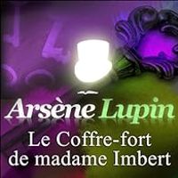 Maurice Leblanc - Arsène Lupin : Le coffre-fort de madame Imbert