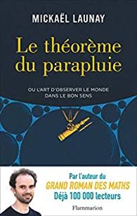 Mickal Launay - Le théorème du parapluie