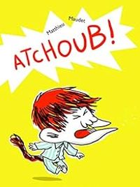 Couverture du livre Atchoub ! - Matthieu Maudet