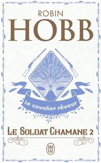 Robin Hobb - Le Soldat chamane