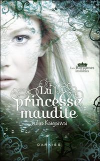 Couverture du livre La princesse maudite - Julie Kagawa