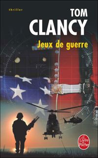 Tom Clancy - Jeux de guerre