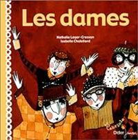 Nathalie Leger Cresson - Isabelle Chatellard - Les dames