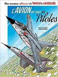 Couverture du livre L'avion qui tuait ses pilotes - Jean Michel Charlier