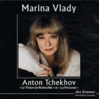 Anton Tchekhov - Marina Vlady - La Princesse - Le violon de Rothschild 