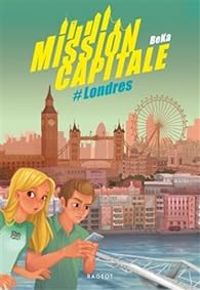  Beka - Mission Capitale : #Londres