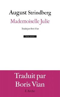 August Strindberg - Mademoiselle Julie