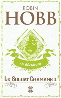 Couverture du livre La déchirure - Robin Hobb