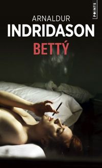 Couverture du livre Betty - Arnaldur Indriason