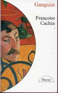 Couverture du livre Gauguin - Francoise Cachin