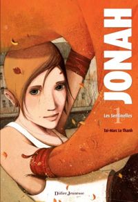 Couverture du livre Jonah, Les Sentinelles - Tai Marc Le Thanh