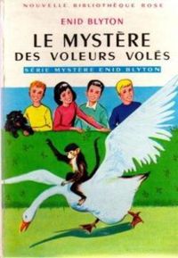 Enid Blyton - Le mystère des voleurs volés