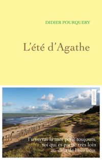 Couverture du livre L'été d'Agathe  - Didier Pourquery