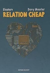 Couverture du livre Relation Cheap - Davy Mourier - Elodie Shanta