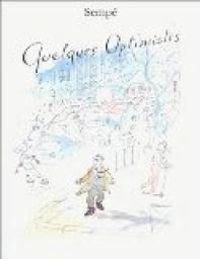 Couverture du livre Quelques optimistes - Jean Jacques Sempe