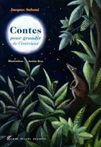 Couverture du livre Contes pour grandir de l'intérieur - Jacques Salome