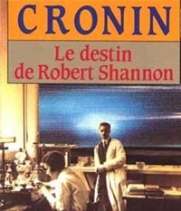 A. J Cronin - Le destin de Robert Shannon