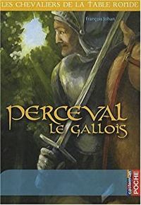 Francois Johan - Nathale Vogel - Perceval le Gallois