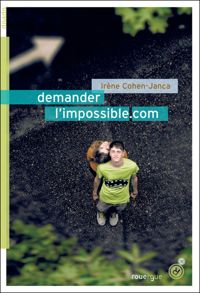 Couverture du livre demanderlimpossible.com - Irene Cohen Janca