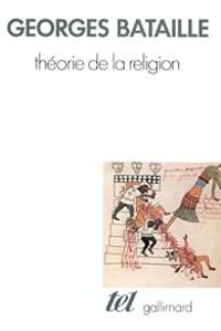 Georges Bataille - Théorie de la religion