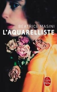 Beatrice Masini - L'Aquarelliste