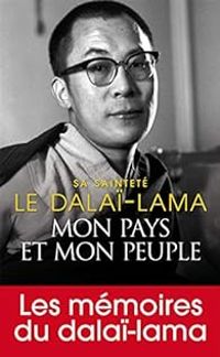  Dalai Lama - Mémoires : Mon pays et mon peuple