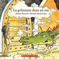 Robert Munsch - La princesse dans un sac