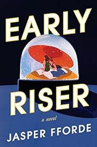 Jasper Fforde - Early Riser