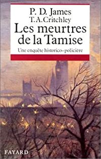 P.d. James - T.a. Critchley - Les Meurtres de la Tamise 