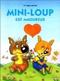 Philippe Matter - Mini-loup est amoureux