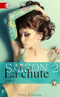 Twiny B - La Chute Saison 2