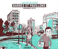 Julien Revenu - Barres et pavillons : chroniques du 93