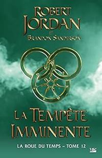 Couverture du livre La tempête imminente - Robert Jordan - Brandon Sanderson