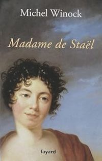 Couverture du livre Madame de Staël - Michel Winock