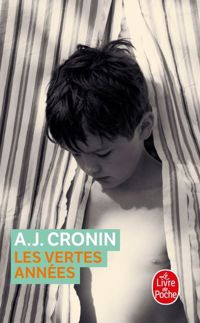 Couverture du livre Les vertes années - A J Cronin