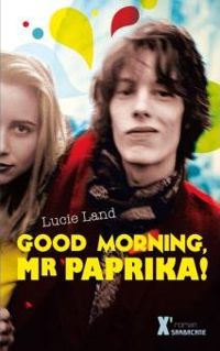 Lucie Land - Good Morning, Mister Paprika !