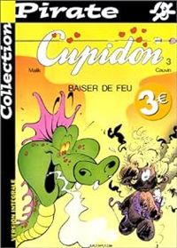 Couverture du livre Baiser de feu - Raoul Cauvin - Malik 