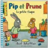 Axel Scheffler - Pip et Prune : La petite flaque