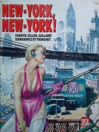 Jerome Charyn - Andre Juillard - Paul Gillon - New-York, New-York !