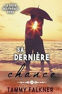 Tammy Falkner - Sa dernière chance