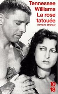 Couverture du livre La rose tatouée - Tennessee Williams