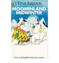 Tove Jansson - Moominland midwinter