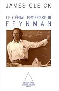 Couverture du livre Le génial professeur Feynman - James Gleick