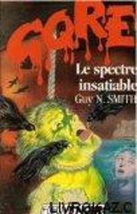 Guy N Smith - Le spectre insatiable