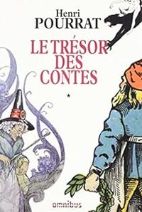 Henri Pourrat - Le trésor des Contes - Intégrale 01