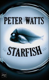 Peter Watts - Starfish 