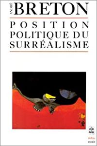 Andre Breton - Position politique du surréalisme